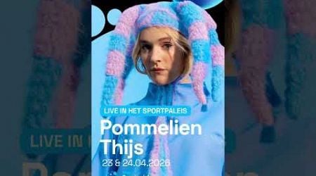 Pommelien Thijs in het Sportpaleis!