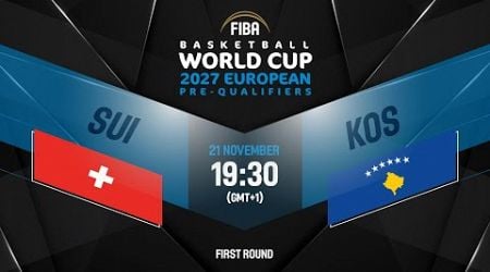 Switzerland v Kosovo | Full Basketball Game | FIBA Basketball World Cup 2027 European Pre-Qualifiers