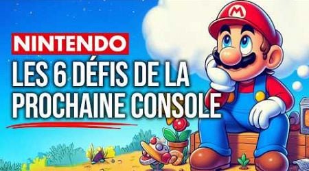 Les 6 DEFIS de la PROCHAINE NINTENDO SWITCH