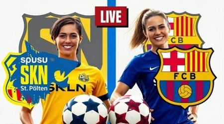 St. Polten femenino vs Barcelona femenino Partido en vivo UEFA Women&#39;s Champions League