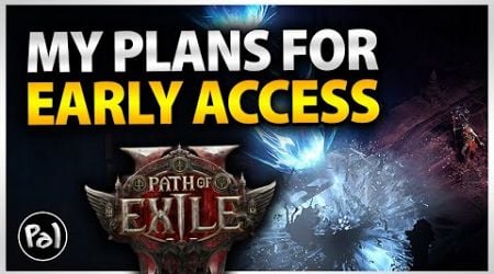 My Plans for Path of Exile 2 (Early Access)