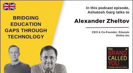 Evolution of EdTech | Alexander Zheltov, CEO &amp; Co-Founder, Educate Online Inc | TBCY