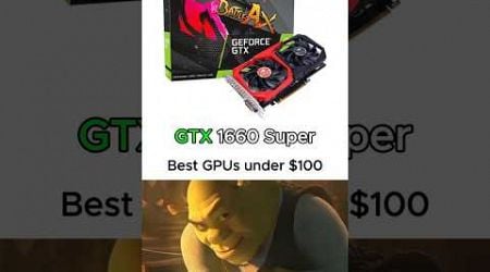 Best GPUs under 100 dollars