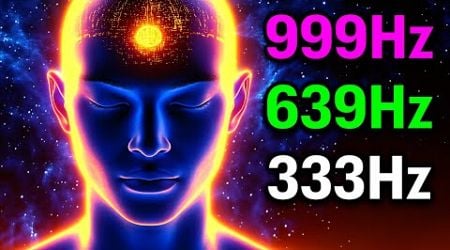 Unlock the POWER of 333Hz 639Hz 999Hz Frequencies for SPIRITUAL ENERGY