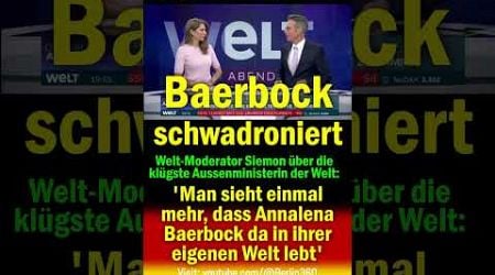 #Welt-#Moderator #Siemon #Baerbock #Schwachkopf #BDK50 #Habeck #brantner #Banaszak #Audretsch