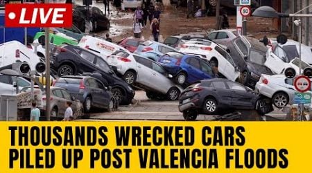 Live: Thousands Of Wrecked And Abandoned Cars Piled Up Following Valencia Floods