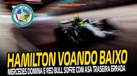 TREINOS LIVRES GP LAS VEGAS: HAMILTON VOANDO BAIXO E RED BULL COM ASA TRASEIRA ERRADA