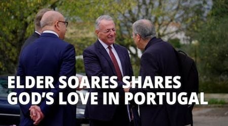 Elder Soares Shares God&#39;s Love in Portugal