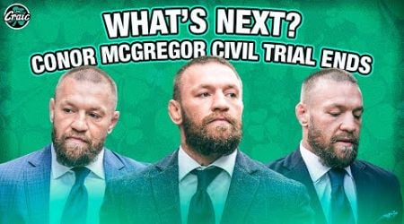 BREAKING: Conor McGregor civil trial verdict reached; what&#39;s next? | The Craic | Nov 22, 2024