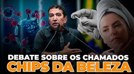 Debate sobre os chamados CHIPS DA BELEZA