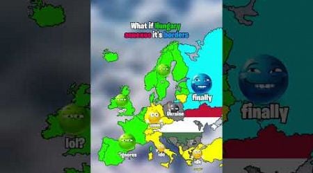 What if Hungary annexes it&#39;s borders #map #geography #europe #mapping #history #flag #edit #shorts