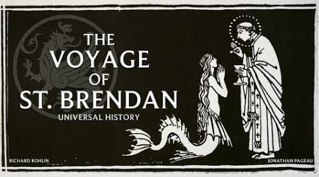 Universal History: The Voyage of St. Brendan - with Richard Rohlin