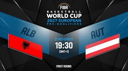 Albania v Austria | Full Basketball Game | FIBA Basketball World Cup 2027 European Pre-Qualifiers