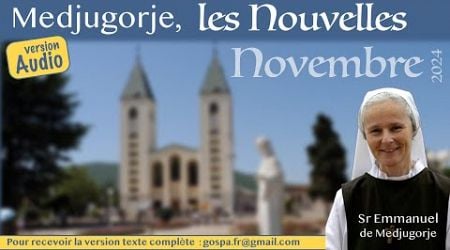 [Audio] Les nouvelles de Medjugorje, novembre 2024 par soeur Emmanuel Maillard