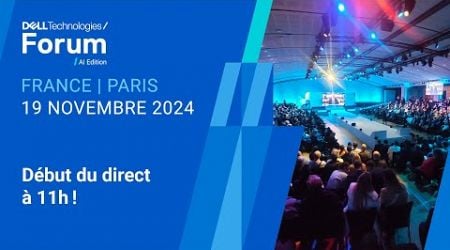 Dell Technologies Forum 2024 - Le Live