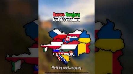 Austro-Hungary but it&#39;s modern #map #geography #europe #mapping #history #flag #edit #mapper #shorts