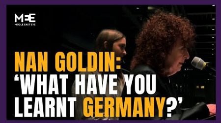 Nan Goldin condemns Israel and calls out Germany in speech