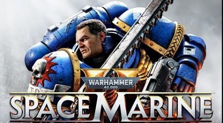 BROTHERS. Let Us Play Warhammer 40K: Space Marine 2, Brothers