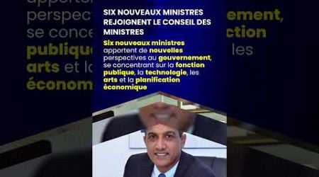 Six nouveaux ministres rejoignent le Conseil des ministres