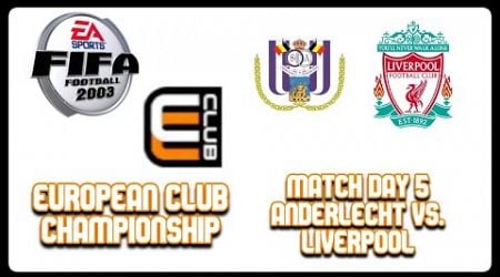 Anderlecht vs. Liverpool | European Club Championship | FIFA Football 2003 (GameCube)