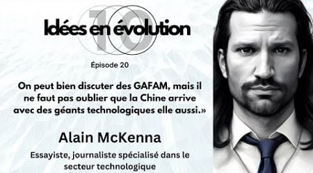 Ep.20 L&#39;avenir de la technologie et l&#39;impact de l&#39;IA avec Alain McKenna.