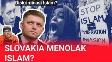 Slovakia Menolak Islam? Peminggiran, Pembatasan, Dan Kebijakan Yang Mengabaikan Keimanan