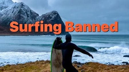 Why Norway Stops Surfing | Beaches Off Limits For Surfers Only