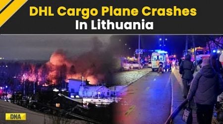 Lithuania Breaking News: DHL Cargo Plane Crashes In Residential Area Near In Vilnius Airport, 1 Dead