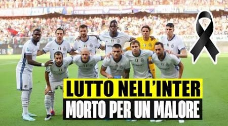 GRAVE LUTTO NELL&#39;INTER: MORTO PER UN MALORE IMPROVVISO NELLA NOTTE