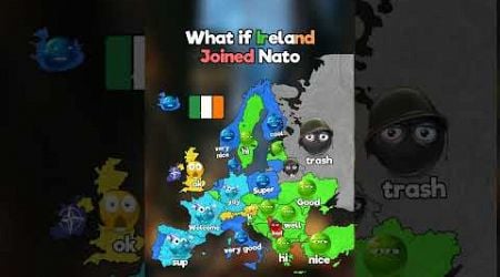 What if Ireland joined Nato #map #geography #europe #mapping #history #flag #edit #shorts #mapper