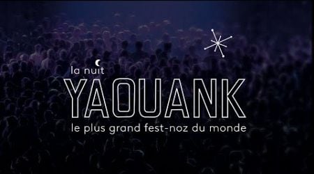 La nuit Yaouank : le plus grand fest-noz du monde