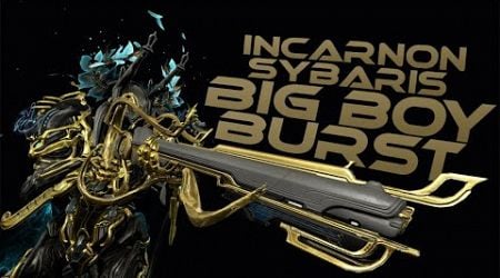 Warframe | Big Boy Burst | Incarnon Sybaris Prime