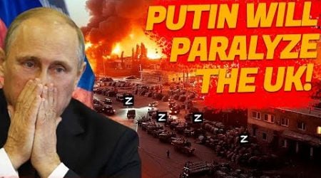 Putin Will Paralyze the UK! The United Kingdom Describes the Major Attack