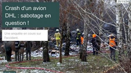 Crash d&#39;un avion DHL en Lituanie : sabotage possible, selon le ministre allemand