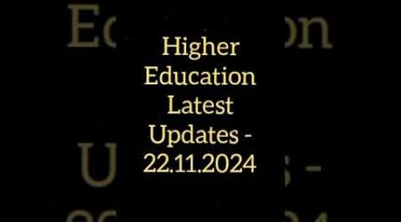 Higher Education Latest Updates (23.11.2024) #ktvschool #job #neet #medical