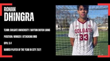 Rohan Dhingra (Winger/Attacking Midfield, 3.4 GPA)