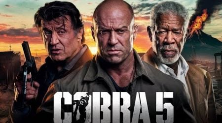 Cobra 5 (2025) Movie || Sylvester Stallone, Jason statham, Morgan Freeman| Fact And Review