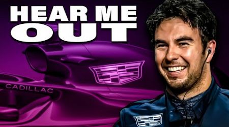 Sergio Perez and Cadillac F1. Hear me out.