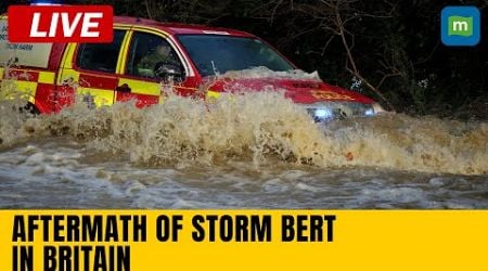 Live: Severe flooding in United Kingdom from Storm Bert | N18G