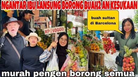 NGANTAR IBU BAPAK LANGSUNG BORONG BUAH2 AN SULTAN DI BARCELONA DI SINI MURAH MERIAH ,PENGEN BORONG