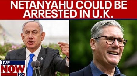 Netanyahu could be arrested in UK, Starmer spokesman says | LiveNOW from FOX