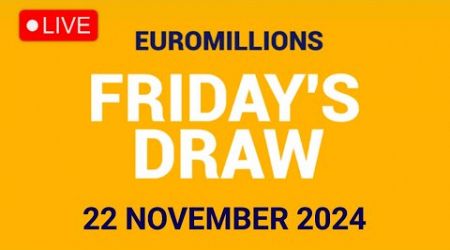 The National Lottery Euromillions Draw Live results from Friday 22 November 2024 | Euro Millions