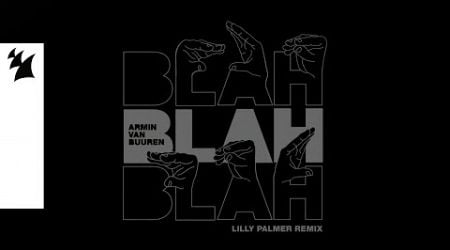 Armin van Buuren - Blah Blah Blah (Lilly Palmer Remix) [Official Lyric Video]