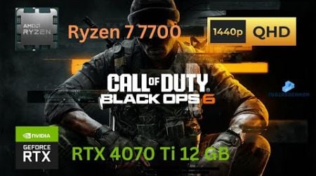 Call of Duty: Black Ops 6 - Ryzen 7 7700 + RTX 4070 Ti 12 GB - Extreme preset - DLAA - 1440p60