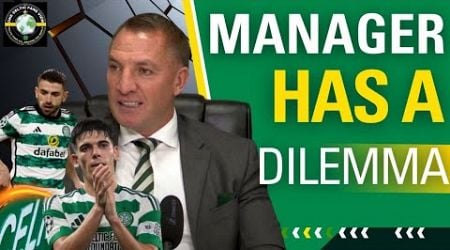 Rodgers Celtic V Club Brugge Dilemma