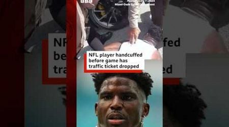 NFL player Tyreek Hill has traffic ticket dropped. #TyreekHill #NFL #BBCNews