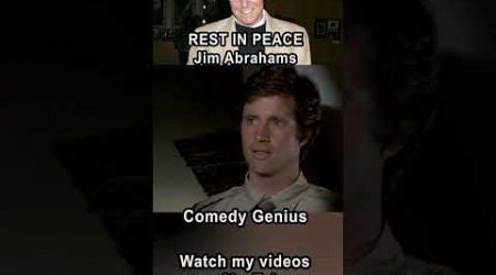 Jim Abrahams RIP - Comedy Genius #airplane #nakedgun #hotshots #shorts #short