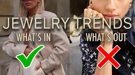 Jewelry Trends: What&#39;s IN and What&#39;s OUT!