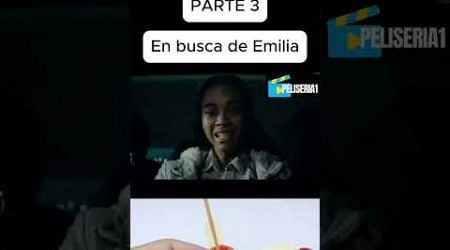 En busca de Emilia PARTE 3 esta chica la secuentra