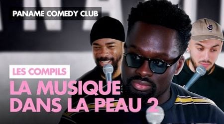 Paname Comedy Club - La musique dans la peau 2